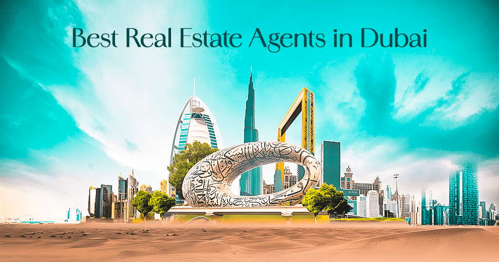 The Best Real Estae Dubai Agents